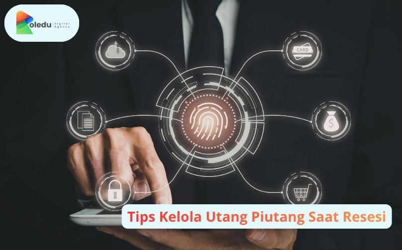 kelola utang piutang resesi