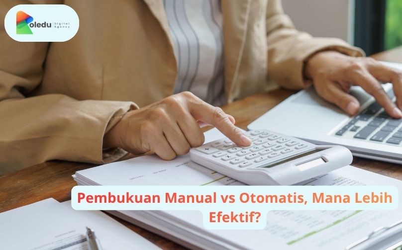 pembukuan manual vs otomatis